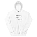 Nothing Ever Happens Hoodie