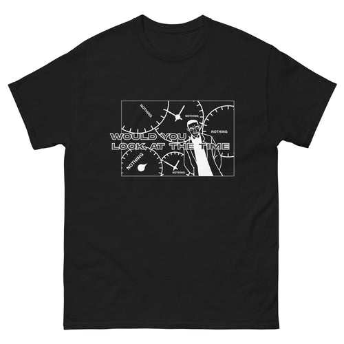 Look At The Time T-Shirt