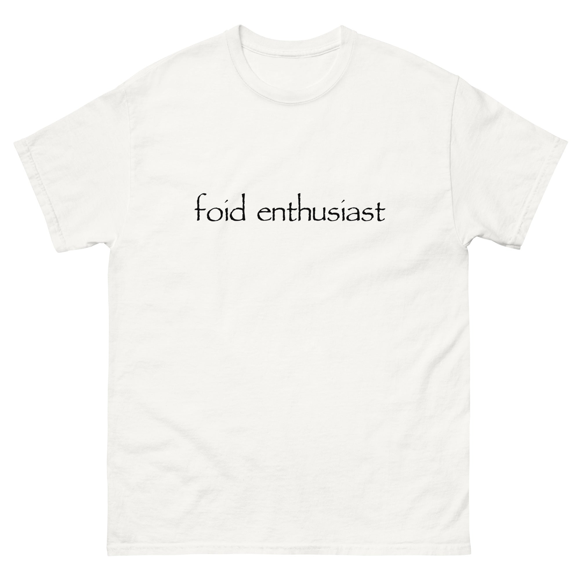 Foid Enthusiast T-Shirt