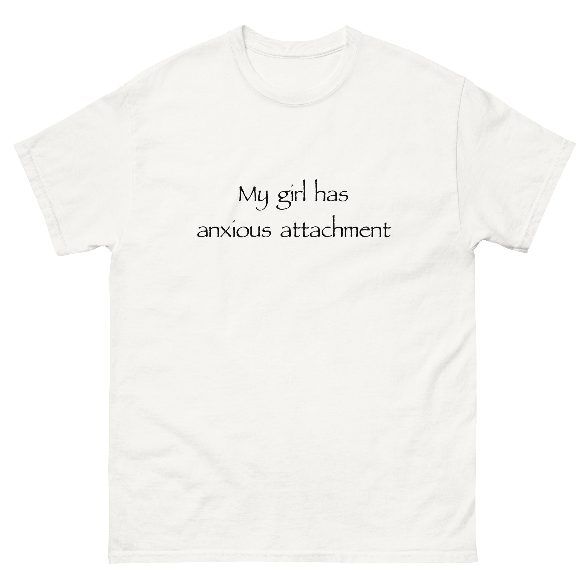 Anxious Attachment T-Shirt