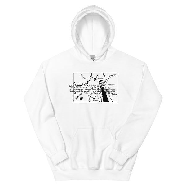 Would You Look At The Time Hoodie